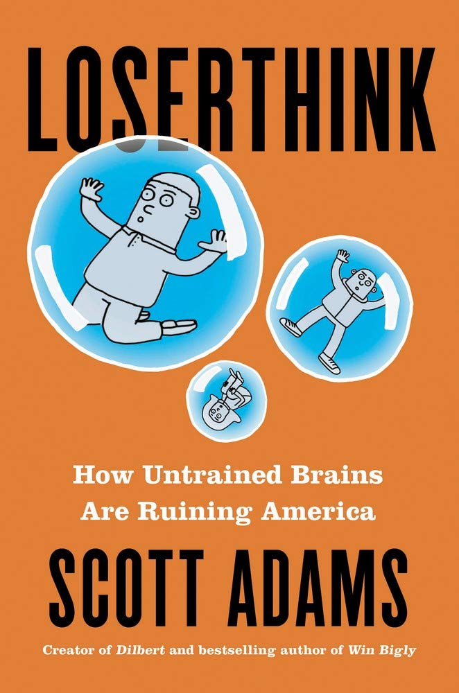 Loserthink by Scott Adams